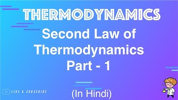Introduction to Second Law of Thermodynamic : Part-1 (GATE, ESE and University Exam) ||  Hindi