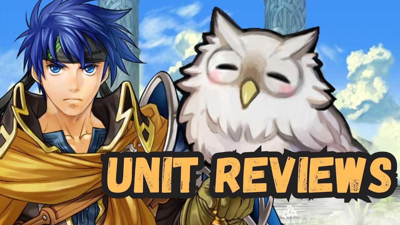 UNIT REVIEWS! Let me ROAST EM!!!【FEH】