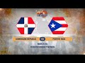 Dominican Republic (DOM) vs. Puerto Rico (PUR) - Full Game