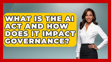 What Is The AI Act And How Does It Impact Governance? - Emerging Tech Insider