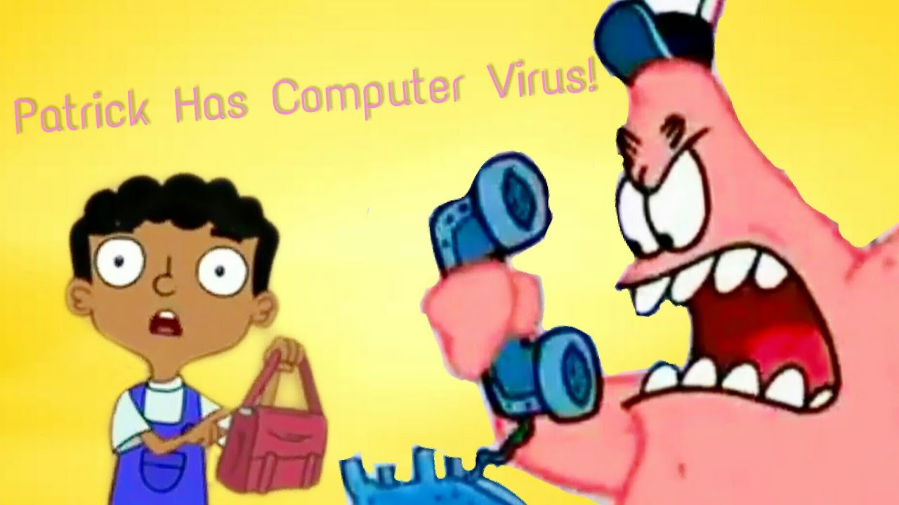 Patrick Has Computer Virus! - YouTube