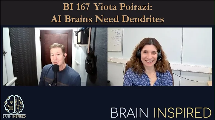 BI 167 Panayiota Poirazi: AI Brains Need Dendrites
