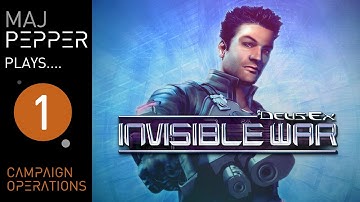 MajPepper plays Deus Ex: Invisible War - Part 1