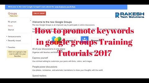 How to promote keywords in Google Groups Training Tutorials 2017 - Rakesh Tech Solutions
