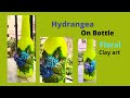 Hydrangea Flowers on Bottle | Clay Floral Art | Sikha Crafts