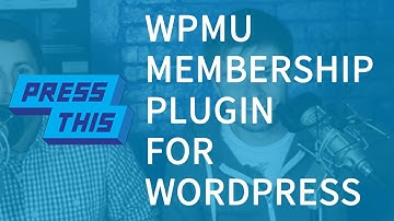 Review of the WPMU Membership Plugin - PressThis