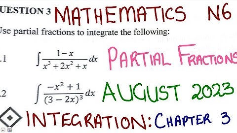 Mathematics N6 Partial Fractions August 2023 @mathszoneafricanmotives