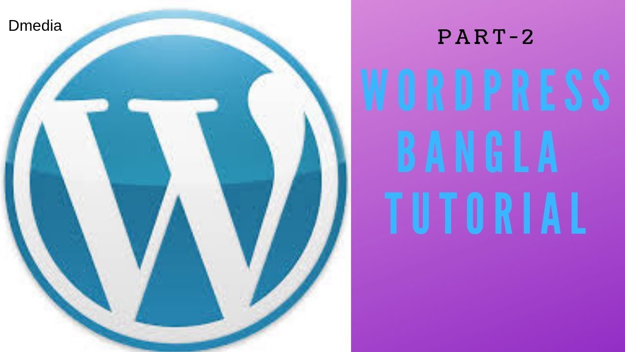 WordPress Bangla Tutorial (Part-2) - YouTube