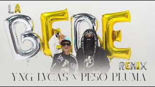 Yng Lvcas \& Peso Pluma - La Bebe (Remix) (Clean Version)