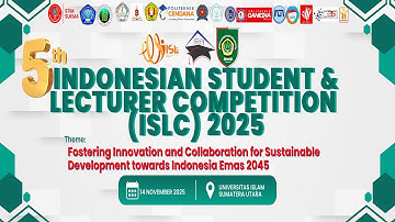 5th INDONESIAN STUDENT & LECTURER COMPETITION (ISLC) 2025