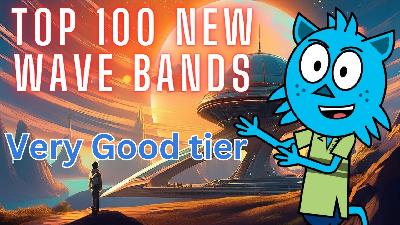 New Rave Bands Top 100 New Wave Bands - Very Good Tier - YouTube