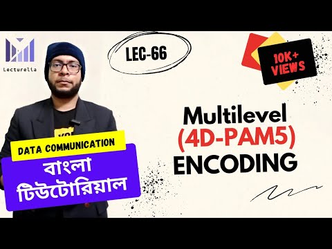 🔴 Multilevel (4D-PAM5) Encoding | Line Coding | Data Communication Tutorial | Lecturelia🔴