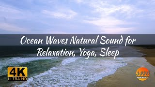 Relaxing Pure Natural Sound of the Ocean for Relaxation, Yoga, Meditation, Reading and Sleep (4K)
