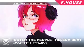 Foster the People - Helena Beat (MWOTEK Remix)