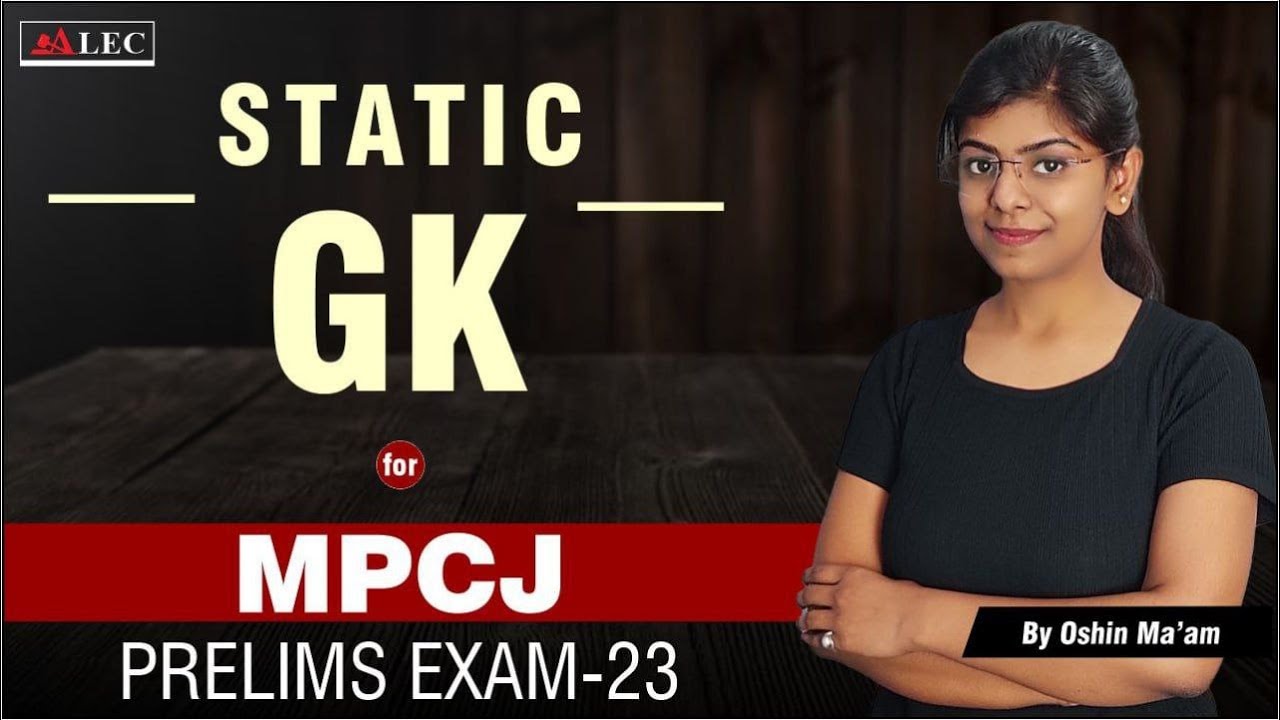 Ultimate Guide to MP STATIC GK for MPCJ Prelims 2023 | MP Judiciary 2023