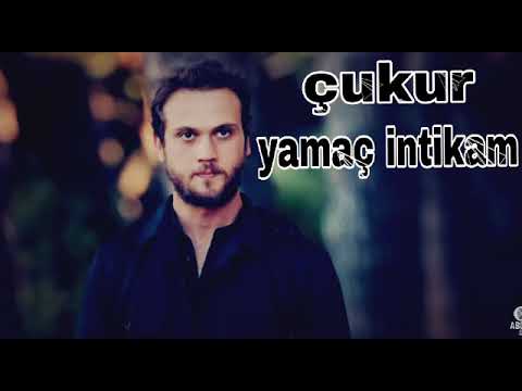 çukur yamaç intikam müziği