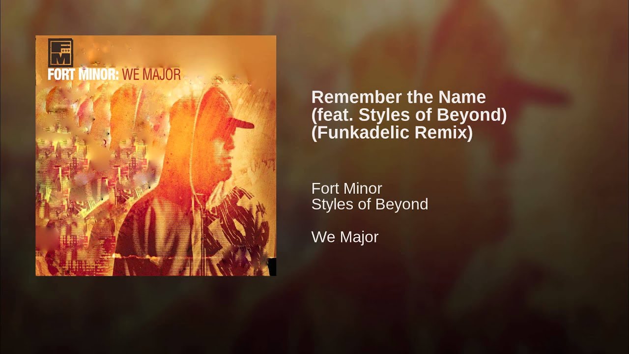 Remember The Name Feat Styles Of Beyond Lyrics