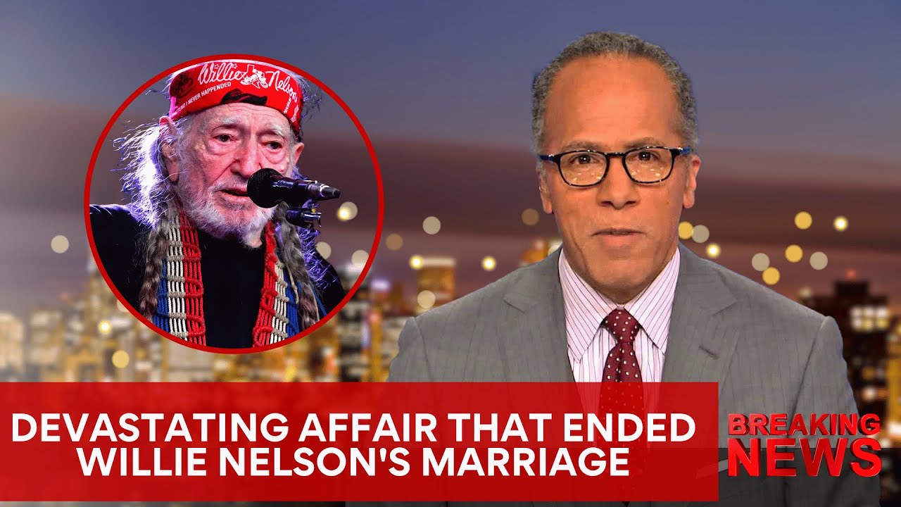 Willie Nelson Reveals the Affair That Ended His Marriage