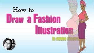 How to Draw a Fashion Illustration in Illustrator for Fashion Design