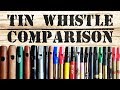 TIN WHISTLE COMPARISON: Chieftain, Mkpro, Susato, Dixon, Clarke, Chris Wall, Generation, Feadog