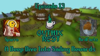 A Deep Dive Into Sailing Rewards - Guthix Rest Podcast Episode 13