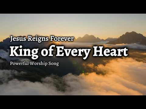 King of Every Heart | Powerful Worship Song 2026 | WorshipWave