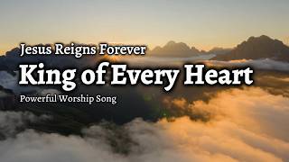 King of Every Heart | Powerful Worship Song 2026 | WorshipWave