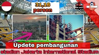 Updete Perkembangan pembangunan stadion JIS | 2020