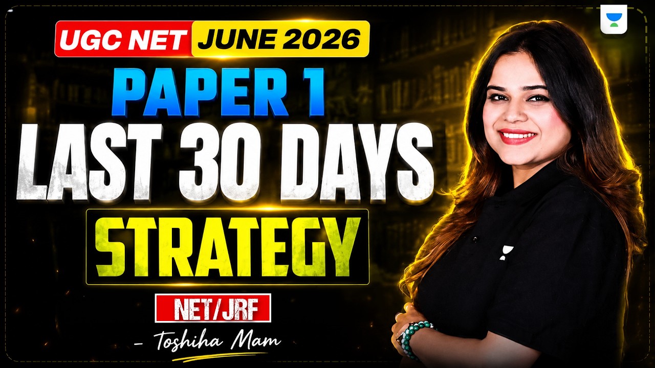 UGC NET Paper 1 | Last 30 Days Strategy | UGC NET Paper 1 Strategy 2026 ...