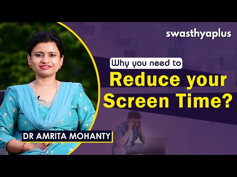How to Reduce your Screen Time? (Computer Vision Syndrome) | Dr Amrita Mohanty