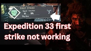 How to fix Expedition 33 first strike not working
