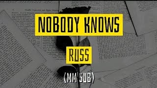 Nobody Knows-russ ( 1 minute) MM sub