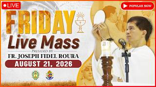 FRIDAY FILIPINO LIVE MASS TODAY II AUGUST 21, 2026 II FR. FIDEL ROURA