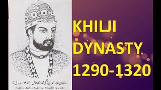 Khilji Dynasty-Sultan Ala Ud Din Khilji  History for CSS PMS UPSC Exams