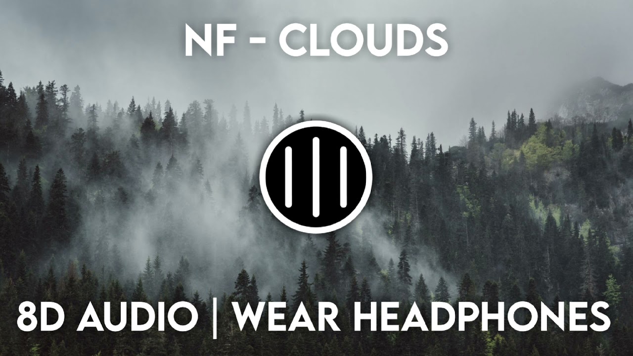 NF - CLOUDS (8D Audio)
