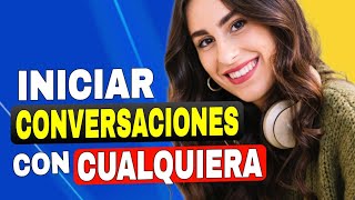 Cómo iniciar una conversación en inglés | Conversation Starters