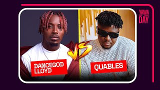 Vawuuuuuuuleeeeeeence‼️Dancegod Lloyd Vs Quables ( Former Manager ) !! Matters Dey ooo