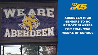 Aberdeen High School seniors sent home to quarantine for last two weeks of school