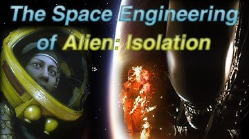Is Alien: Isolation "Realistic"? - A Space Station Engineer