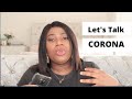 Let's Talk about Corona Virus // Be anxious  for nothing /Covid 19