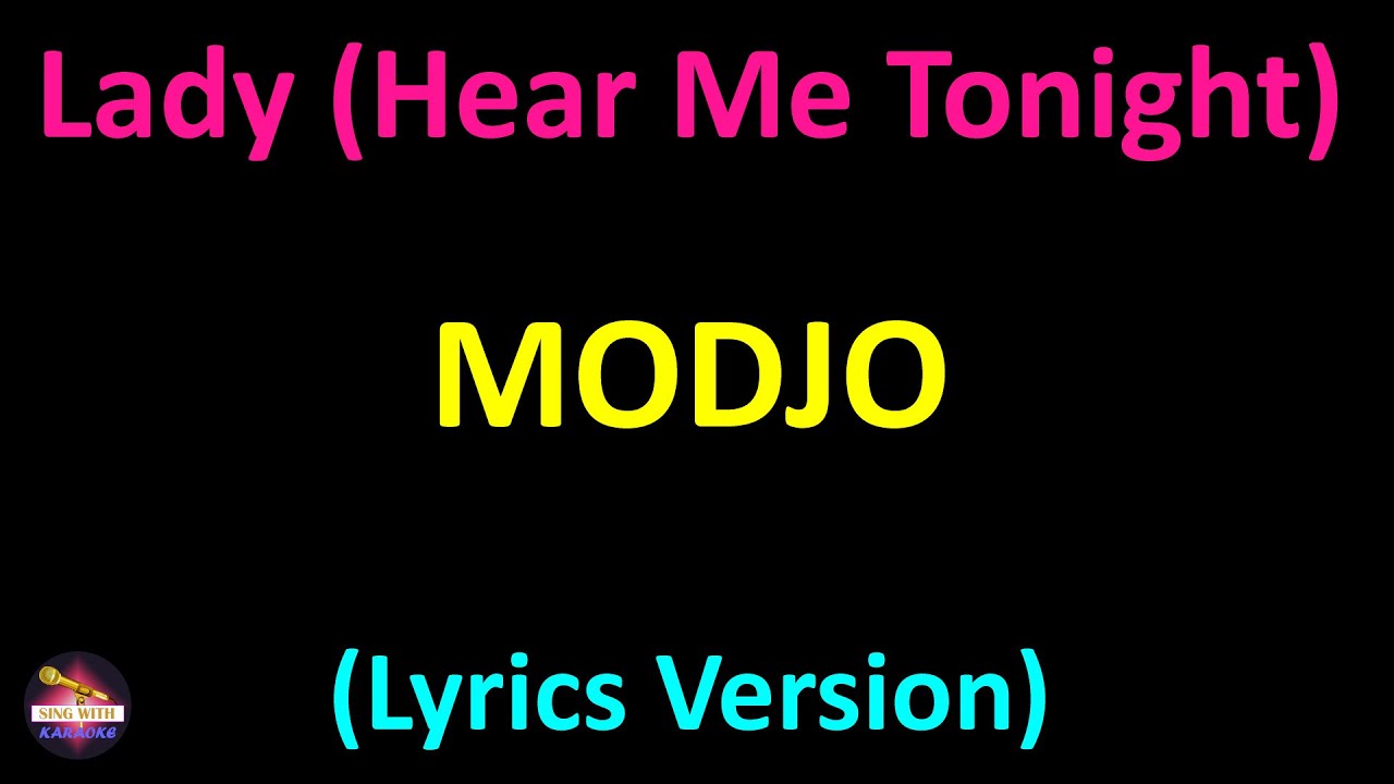 Modjo Lady (Hear Me Tonight) (Lyrics version) YouTube