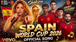 ESPAIN VICTORY ON OUR SHOULDERS 🇪🇸 BY SHAKIRA| Spain World Cup 2026 Final Anthem |Epic Football Song