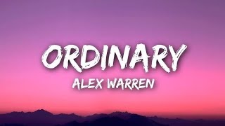 Alex Warren – Ordinary (Lyrics) | Sad &amp; Real Life Song