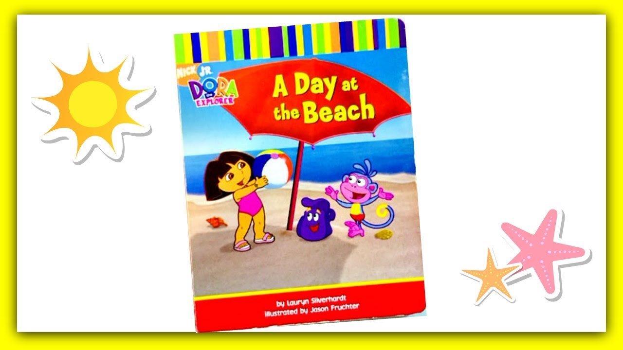 Lot Of Dora The Explorer Board Books A Day At The Beach Opposites | My ...