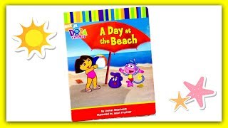 Dora The Explorer A Day At The Beach - Read Aloud Storybook For Kids Children