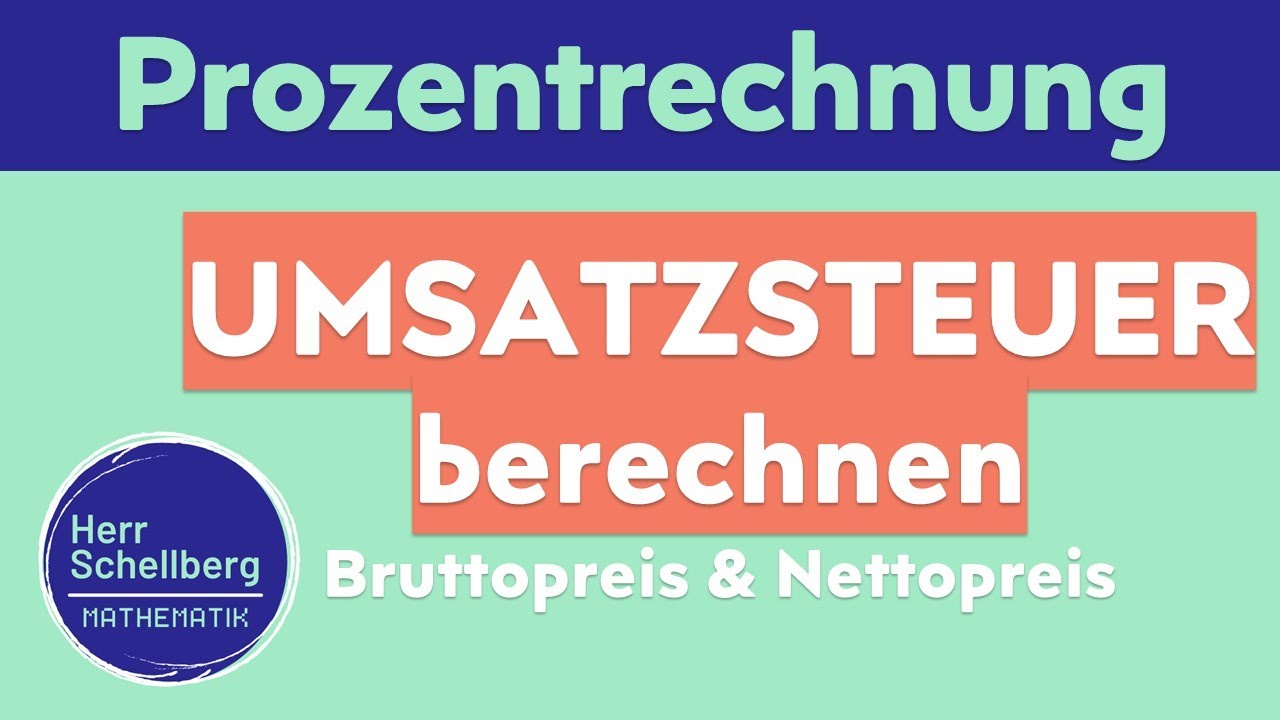 New Update Umsatzsteuer berechnen (Prozentrechnung / Brutto \u0026 Netto) | Mathe | Berufskolleg | Herr Schellberg