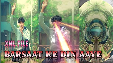 Barsaat Ke Din Aaye 💦💧 || New Trending Hindi Song Alight Motion Xml File💧☁️