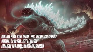 Godzilla Final Wars Theme (Epic Orchestral Version) - By MonstarMashMedia