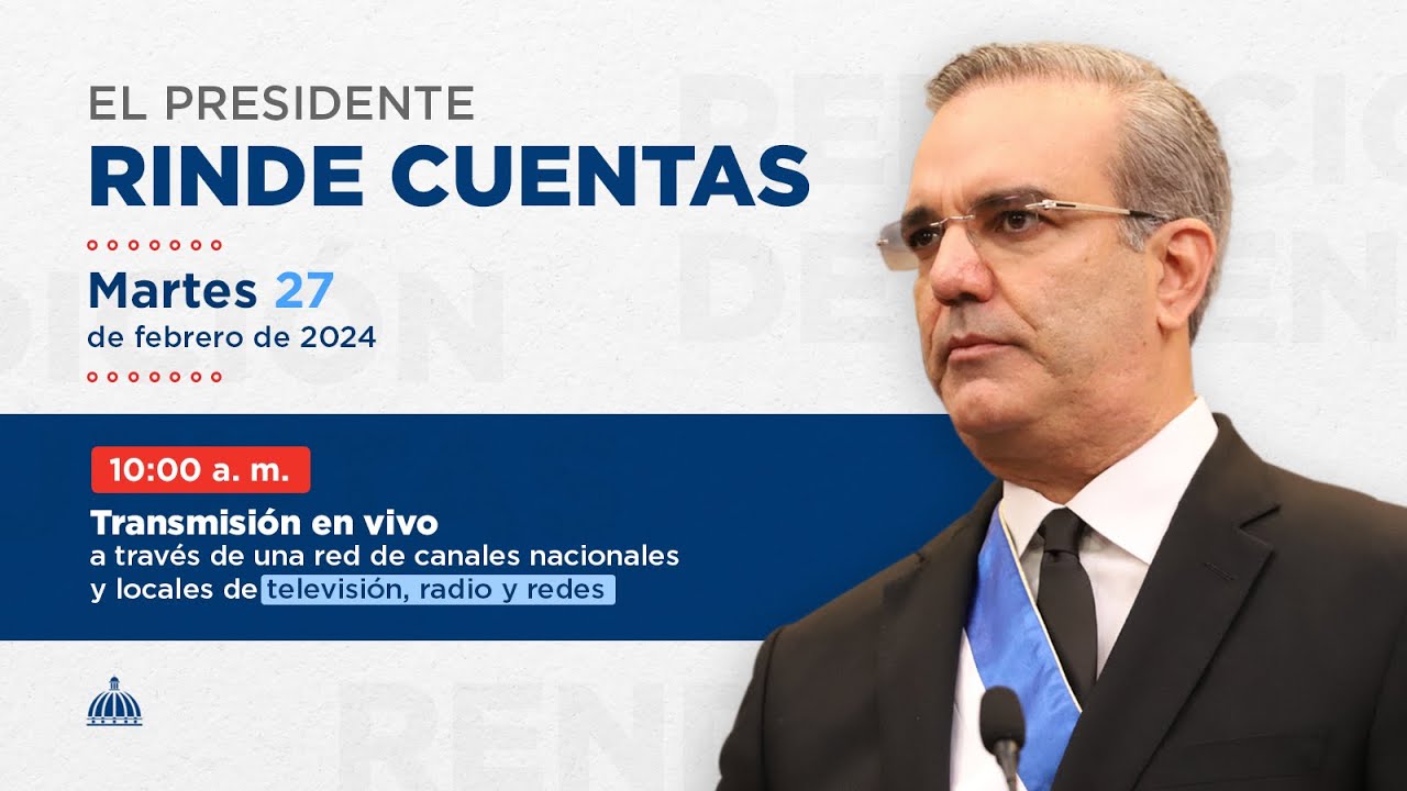 Rendición de Cuentas del Presidente Luis Abinader - 2024.