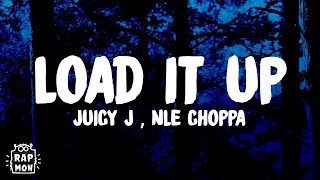 Juicy J - Load It Up ft. NLE Choppa